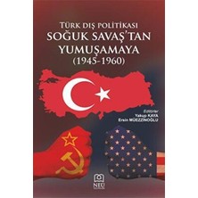 TeknoKapsül Türk Dış Politikası Soğuk Savaşın Başından Yumuşamaya 1945-1960