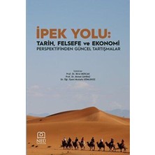 TeknoKapsül Ipek Yolu: Tarih, Felsefe ve Ekonomi Perspektifinden Güncel Tartışmalar