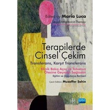 TeknoKapsül Terapilerde Cinsel Çekim - Transferans, Karşıt Transferans - Sexual Attraction In Therapy: Clinical