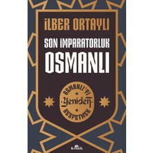 Kronik Son Imparatorluk Osmanlı - Osmanlı'yı Yeniden Keşfetmek