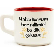 Happy Trend Tasarım Hakediyorum Her Milimini Bu Dik Gülüşün Beyaz Venüs Kupa - Hediye Seramik Kupa