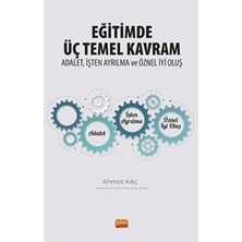TeknoKapsül Eğitimde Üç Temel Kavram: Adalet, Işten Ayrılma ve Öznel Iyi Oluş