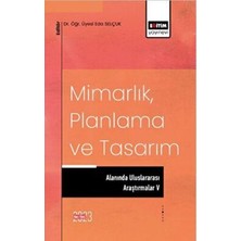 TeknoKapsül Mimarlık, Planlama ve Tasarım Alanında Uluslararası Araştırmalar 5