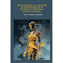 TeknoKapsül Audaces Idea ve Audaces 4d Programları ile Bilgisayar Destekli Moda Tasarımı