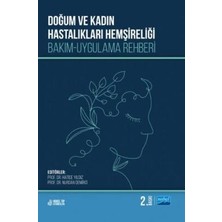 TeknoKapsül Doğum ve Kadın Hastalıkları Hemşireliği Bakım-Uygulama Rehberi