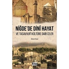 TeknoKapsül Niğde`de Dini Hayat ve Tasavvufi Kültüre Dair Izler