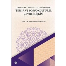 TeknoKapsül Kadınlara Dair Ayetler Özelinde Tefsir ve Sosyokültürel Çevre Ilişkisi