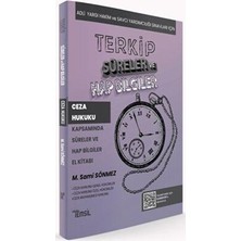 TeknoKapsül Terkip Ceza Hukuku Kapsamında Süreler ve Hap Bilgiler El Kitabı