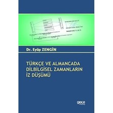 TeknoKapsül Türkçe ve Almancada Dilbilgisel Zamanların Iz Düşümü