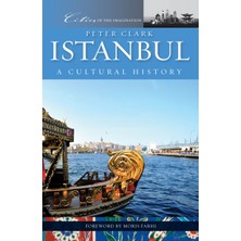 Pandora Kitabevi Istanbul : A Cultural History-Peter Clark