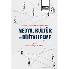 TeknoKapsül Iletişim Çalışmaları Perspektifinden Medya Kültür ve Dijitalleşme