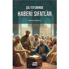 TeknoKapsül Şia Tefsirinde Haberi Sıfatlar