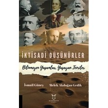 TeknoKapsül Iktisadi Düşünürler Bilinmeyen Yaşamlar, Yaşayan Teoriler