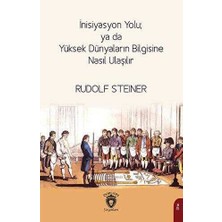 TeknoKapsül Inisiyasyon Yolu; Ya Da Yüksek Dünyaların Bilgisine Nasıl Ulaşılır