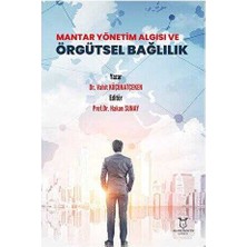 TeknoKapsül Mantar Yönetim Algısı ve Örgütsel Bağlılık
