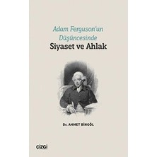 TeknoKapsül Adam Ferguson’un Düşüncesinde Siyaset ve Ahlak