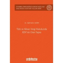 TeknoKapsül Türk ve Alman Vergi Hukukunda Kdv`nin Oran Yapısı Istanbul Üniversitesi Hukuk Fakültesi Mali Hukuk D