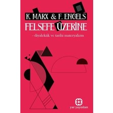 TeknoKapsül Felsefe Üzerine - Diyalektik ve Tarihi Materyalizm