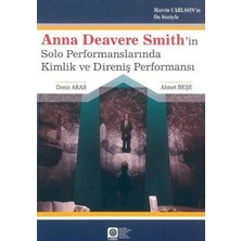 TeknoKapsül Anna Deavere Smith ‘in Solo Performanslarında Kimlik ve Direniş Performansı