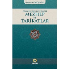 TeknoKapsül Osmanlı’dan Günümüze Mezhep ve Tarikatlar