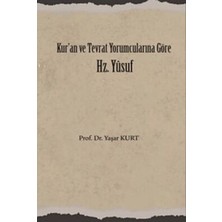 TeknoKapsül Kur`an ve Tevrat Yorumcularına Göre Hz. Yusuf