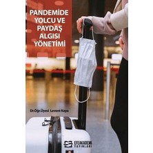 TeknoKapsül Pandemide Yolcu ve Paydaş Algısı Yönetimi