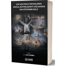 TeknoKapsül Çok Kültürlü Ortamlarda Sosyal Bütünleşmeyi Sağlamada Din Eğitiminin Rolü