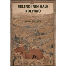 TeknoKapsül Selendi’nin Halk Kültürü
