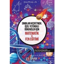 TeknoKapsül Sınırları Keşfetmek: Özel Yetenekli Öğrenciler Için Matematik ve Fen Eğitimi