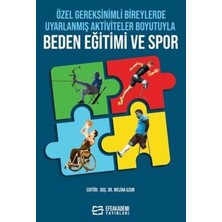 TeknoKapsül Özel Gereksinimli Bireylerde Uyarlanmış Aktiviteler Boyutuyla Beden Eğitimi ve Spor