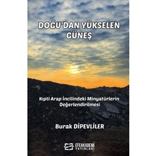 TeknoKapsül Doğu’dan Yükselen Güneş - Kıpti Arap Incilindeki Minyatürlerin Değerlendirilmesi