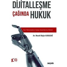 TeknoKapsül Dijitalleşme Çağında Hukuk Yeni Teknolojilerin Hukuk Sistemlerine Etkileri