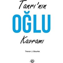 TeknoKapsül Tanrı’nın Oğul Kavramı