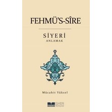 TeknoKapsül Fehmü`s-Sire Siyeri Anlamak