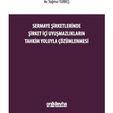 TeknoKapsül Sermaye Şirketlerinde Şirket Içi Uyuşmazlıkların Tahkim Yoluyla Çözümlenmesi