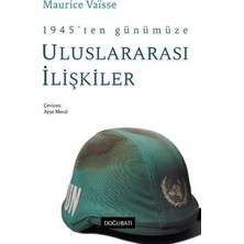 TeknoKapsül 1945` Ten Günümüze Uluslararası Ilişkiler