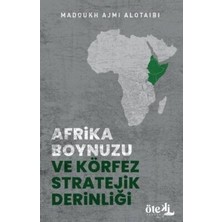 TeknoKapsül Afrika Boynuzu ve Körfez Stratejik Derinliği