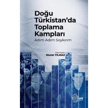 TeknoKapsül Doğu Türkistan’da Toplama Kampları