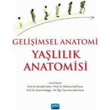 TeknoKapsül Gelişimsel Anatomi - Yaşlılık Anatomisi