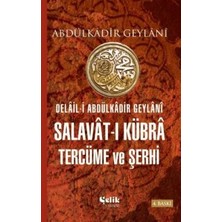 TeknoKapsül Delail-I Abdulkadir Geylani - Salavat-I Kübra Tercüme ve Şerhi