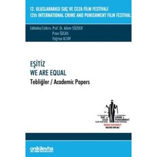 TeknoKapsül 12. Uluslararası Suç ve Ceza Film Festivali "eşitiz" Tebliğler