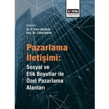 TeknoKapsül Pazarlama Iletişimi: Sosyal ve Etik Boyutlar ile Özel Pazarlama Alanları