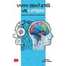 TeknoKapsül Yapay Zeka Etiği ve Iletişim - Sorunlar, Sınırlar ve Zorluklar