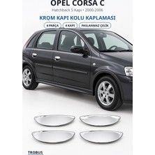 Trobus Opel Corsa C 2000-2006 Uyumlu Krom Kapı Kolu Kaplaması 4 Kapı 4 Parça Paslanmaz Çelik