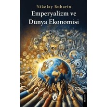 TeknoKapsül Emperyalizm ve Dünya Ekonomisi
