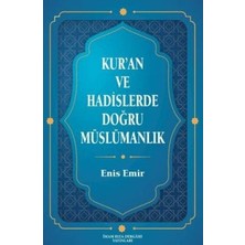 TeknoKapsül Kur`an ve Hadislerde Doğru Müslümanlık