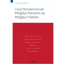 TeknoKapsül Ceza Muhakemesinde Mağdur Kavramı ve Mağdur Hakları