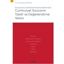 TeknoKapsül Cumhuriyet Savcısının Takdir ve Değerlendirme Yetkisi