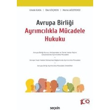 TeknoKapsül Avrupa Birliği Ayrımcılıkla Mücadele Hukuku