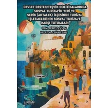 TeknoKapsül Devlet Destek-Teşvik Politikalarında Sosyal Turizm`in Yeri ve Serik Antalya Ilçesinde Turizm Işlet